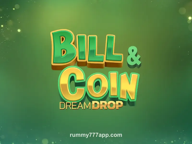 Bill & Coin Dream Drop